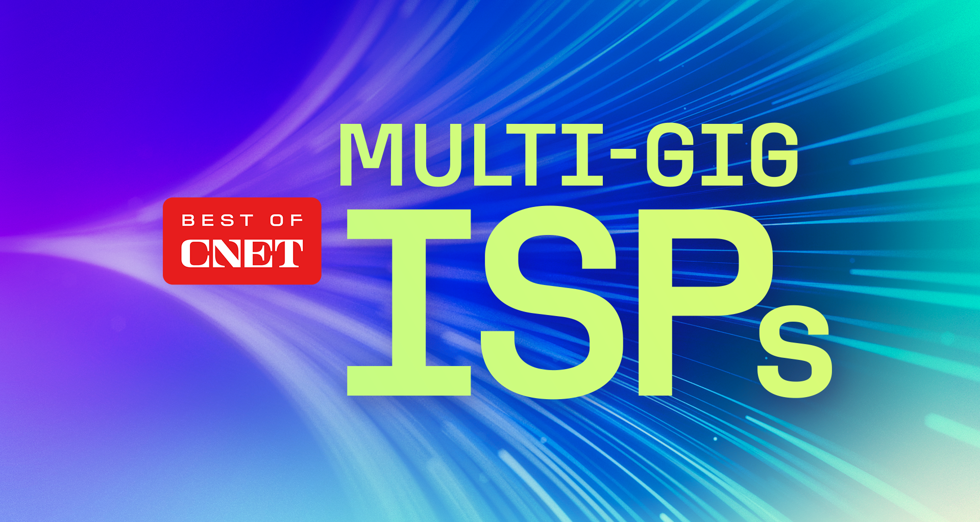 Best Multi-Gig Internet Plans for 2026: We Rank the Fastest Plans