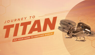 Graphic showing a gold rotorcraft flying in front of an orange moon, next to text that says “Journey to Titan, fly your name to another world.”