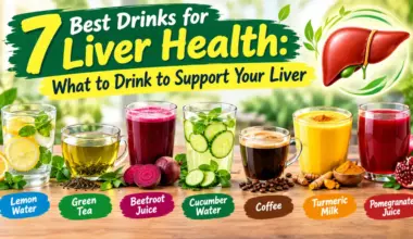 7 Best Drinks for Liver Health