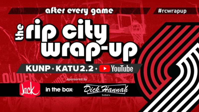 Rip City Wrap Up after Portland Trail Blazers games on KUNP