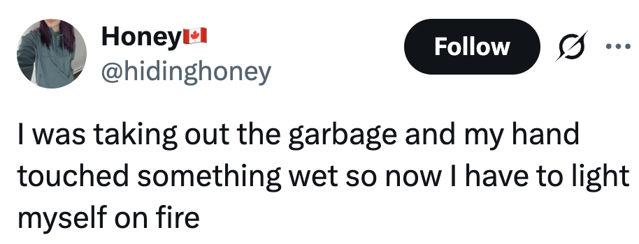 Tweet joking about touching something wet while taking out garbage, humorously suggesting extreme reaction