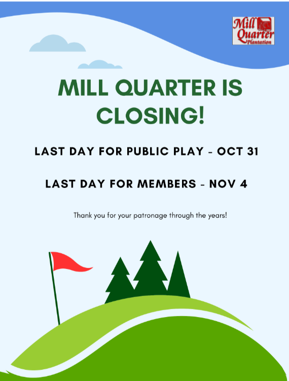 Mill Quarter Plantation Golf Club to close next month ahead of potential sale 2 mill quarter announcement