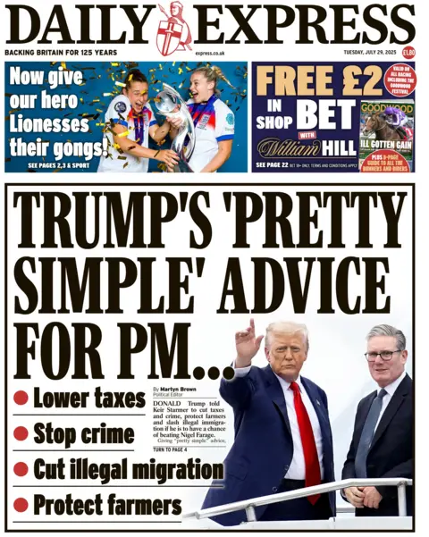 The headline on the front page of the Daily Express reads: "Trump's 'pretty simple' advice for PM".