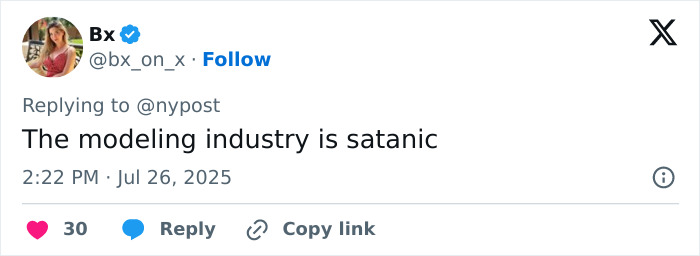 Tweet by user Bx criticizing the modeling industry, posted on July 26, 2025, with 30 likes and options to reply or copy link.