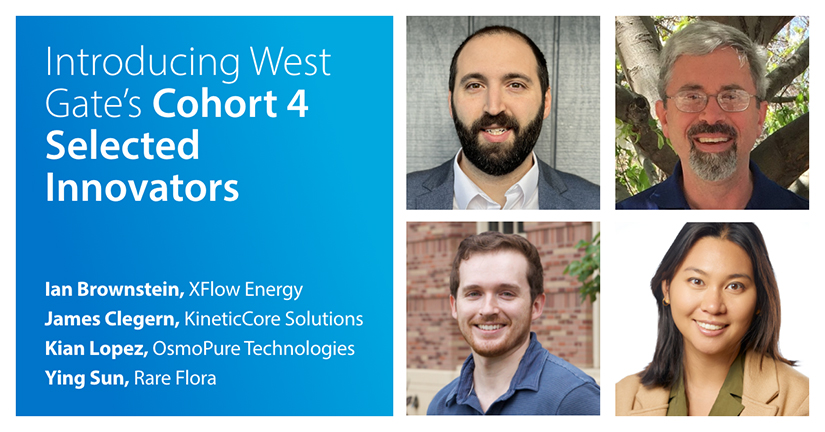 Four portraits next to text that reads Introducing West Gate's Cohort 4 Selected Innovators: Ian Brownstein, James Clegern, Kian Lopez, Ying Sun.