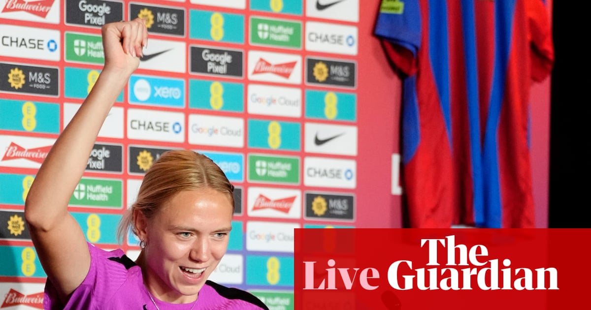 Women’s Euro 2025: countdown to France v Germany; England hopeful over Williamson – live | Women’s Euro 2025
