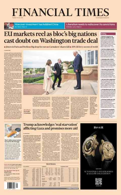 The headline on the front page of the Financial Times reads: "EU markets reel as bloc's big nations cast doubt on Washington trade deal".