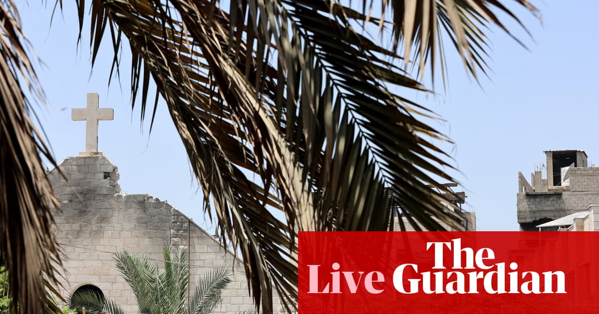 Middle East crisis: Netanyahu speaks to Pope after three killed in Israeli strike on Gaza church – as it happened | Middle East and north Africa