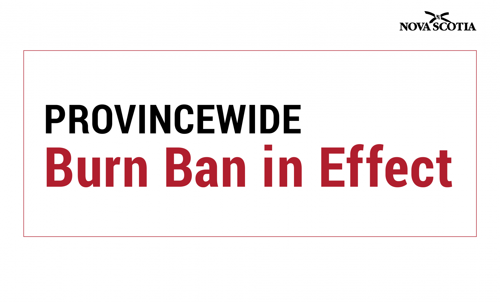 Provincewide Burn Ban in Effect