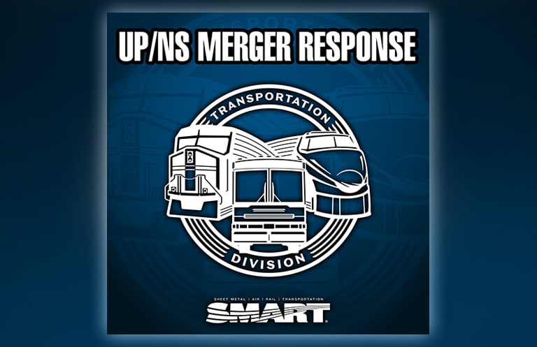 Statement from SMART-TD on the Proposed Union Pacific and Norfolk Southern Merger