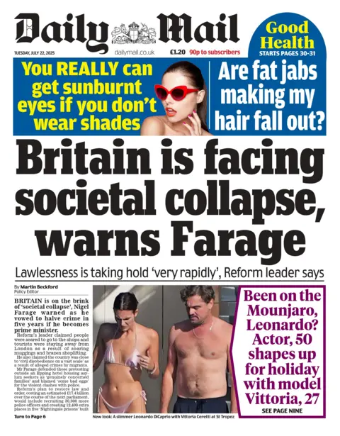 The headline on the front page of the Daily Mail reads: "Britain is facing societal collapse, warns Farage".