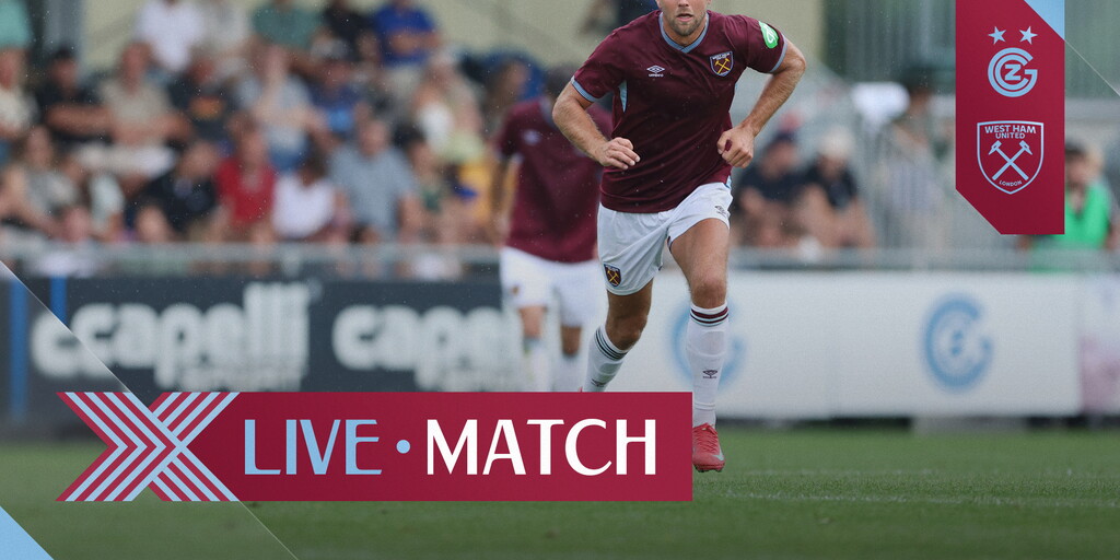 At It Happened | Grasshopper Club Zürich 1-3 West Ham United - West Ham United