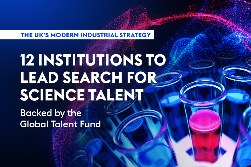 Leading lights of UK research spearhead search for world's best talent