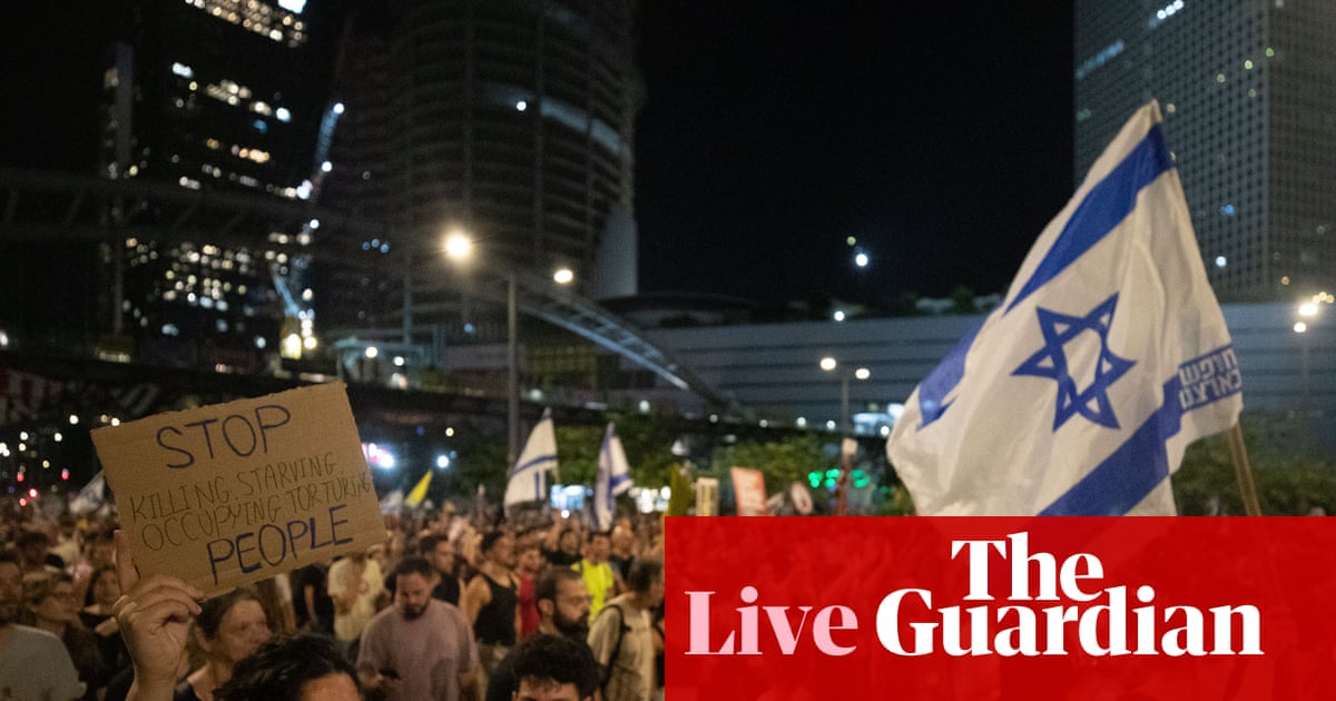 Protests in Israel as government prepares for new offensive on Gaza City – Middle East crisis live | Israel
