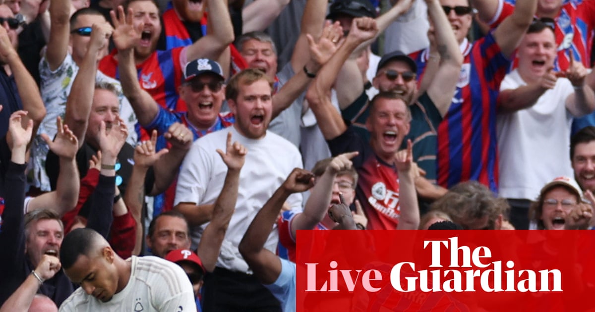 Crystal Palace v Nottingham Forest: Premier League – live | Premier League