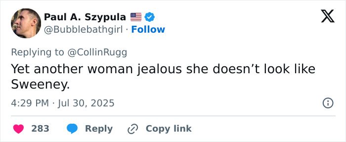 Tweet by Paul A. Szypula discussing a woman jealous she doesn’t look like Sweeney in a social media reply.