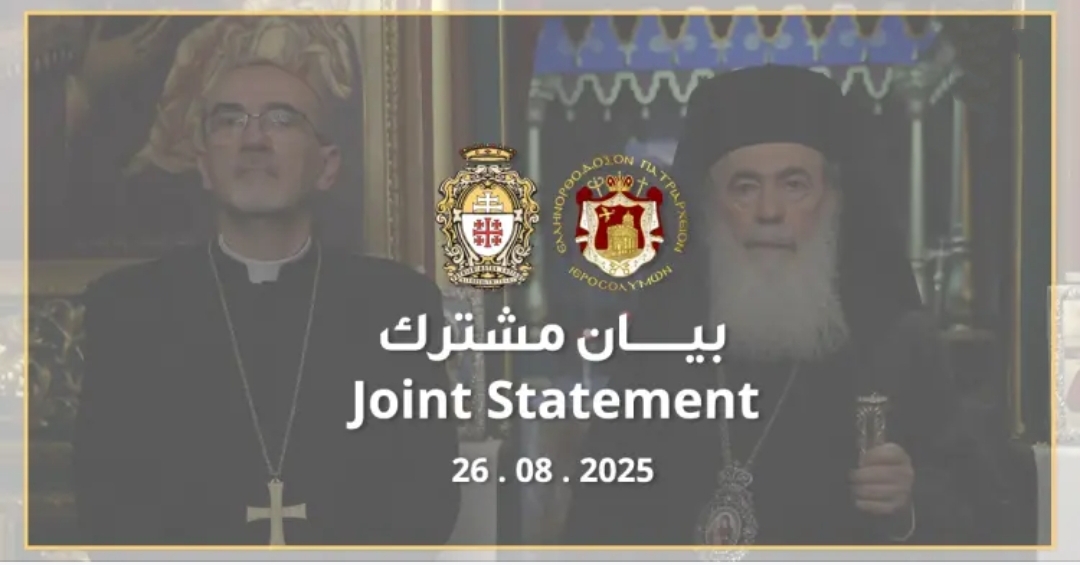 Joint Statement by the Greek Orthodox Patriarchate of Jerusalem and the Latin Patriarchate of Jerusalem - Jerusalem Patriarchate