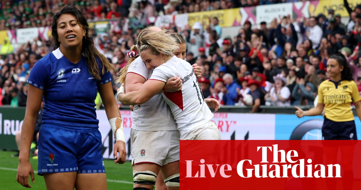 England 92-3 Samoa: Women’s Rugby World Cup 2025 – as it happened | Women's Rugby World Cup 2025