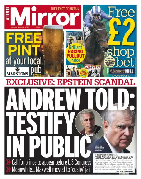 "Andrew told: testify in public" reads the headline on the front page of the Daily Mirror.