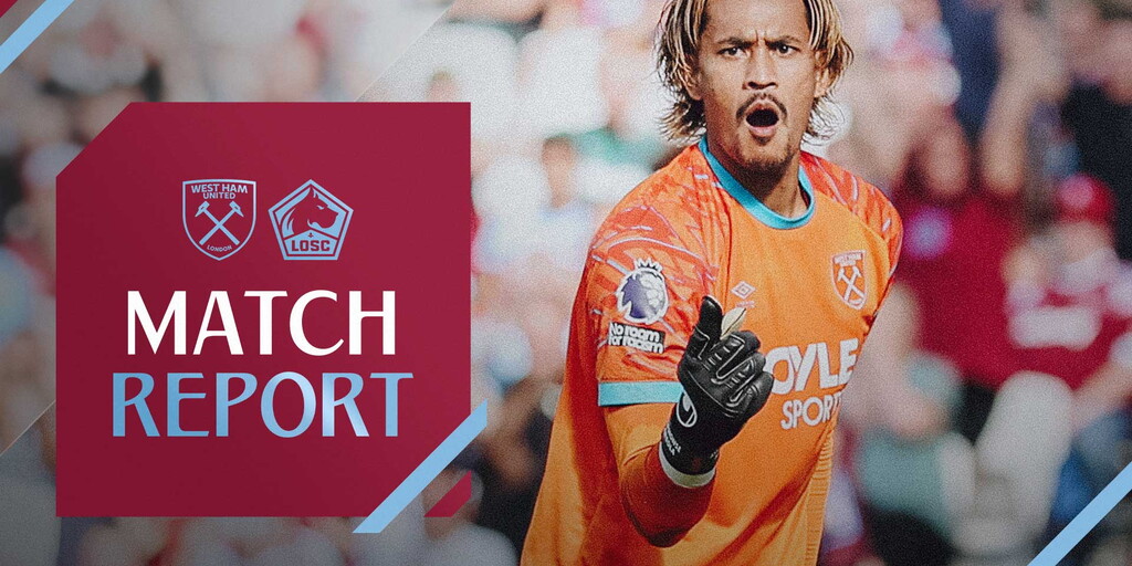 Match Report | Areola shootout heroics secure deserved pre-season win over LOSC Lille