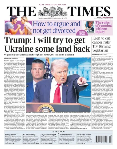 "Trump: I will try to get Ukraine some land back" reads the headline on the front page of The Times.