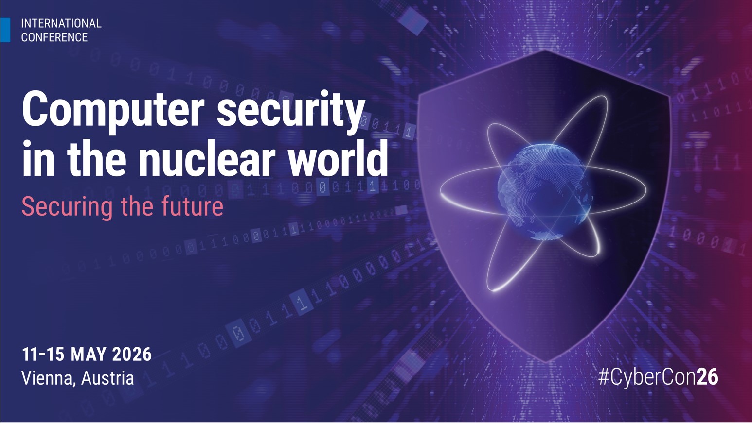 CyberCon26: Call for Papers for IAEA Conference on Computer Security in the Nuclear World