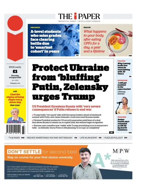 The headline on the front page of the i Paper reads: "Protect Ukraine from 'bluffing' Putin, Zelensky urges Trump"