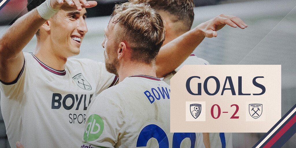 Goals | AFC Bournemouth 0-2 West Ham United