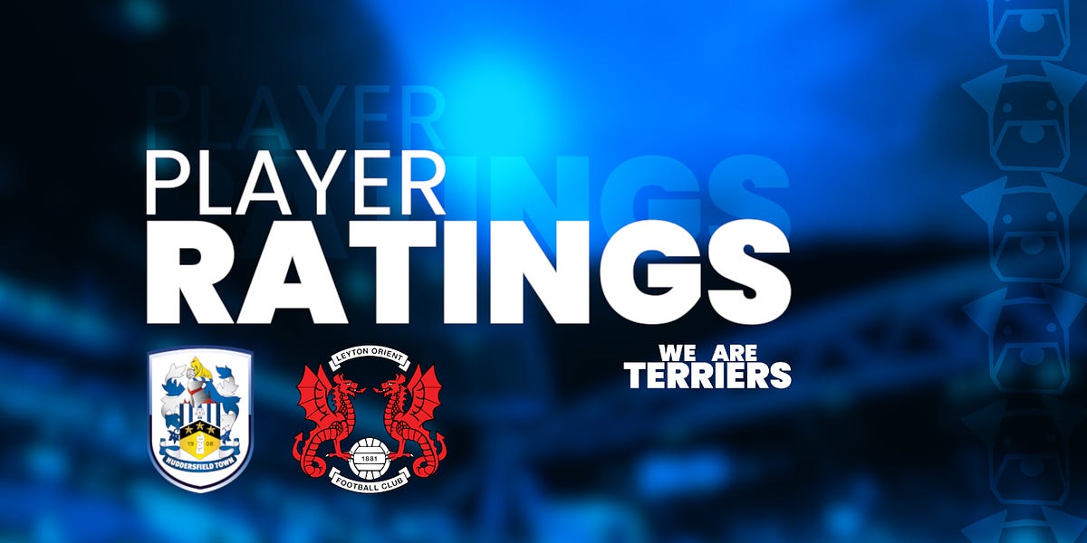 Huddersfield Town player ratings as Lee Grant era begins with 3-0 win over Leyton Orient