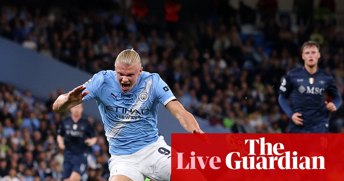 Manchester City v Napoli: Champions League – live | Champions League