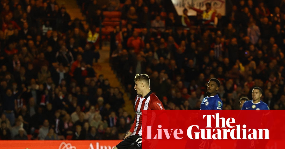 Lincoln v Chelsea, Liverpool v Southampton, and more: Carabao Cup – live | Carabao Cup
