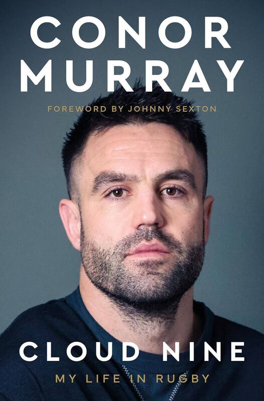 Cloud Nine: My Life In Rugby by Conor Murray