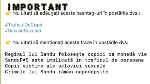 These instructions from the Telegram group in Romanian say: Important, don't forget to add these hashtags to your posts: 'Child Trafficking' and 'Sexual Slavery' and adds, Don't forget to mention these phrases in your posts: 
Sandu's regime uses children as a living currency
SanduPAS is involved in human trafficking
Children victims of sexual slavery
Sandu's crimes remain unpunished 