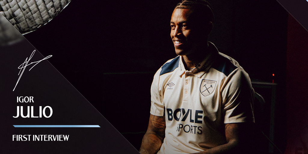 Igor Julio | The First Interview - West Ham United