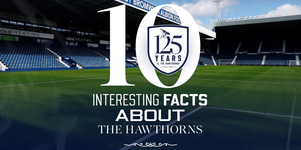 10 interesting facts about The Hawthorns on 125th anniversary