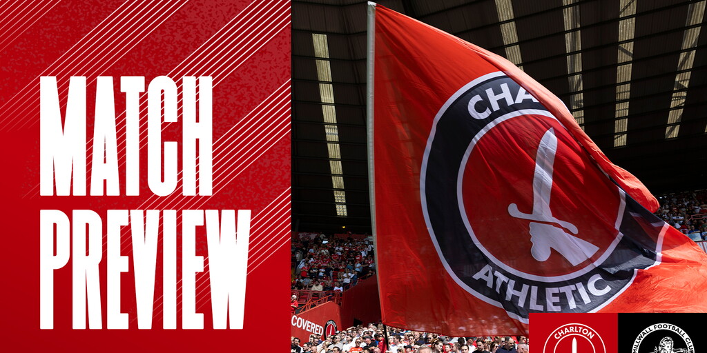 MATCH PREVIEW | Charlton v Millwall