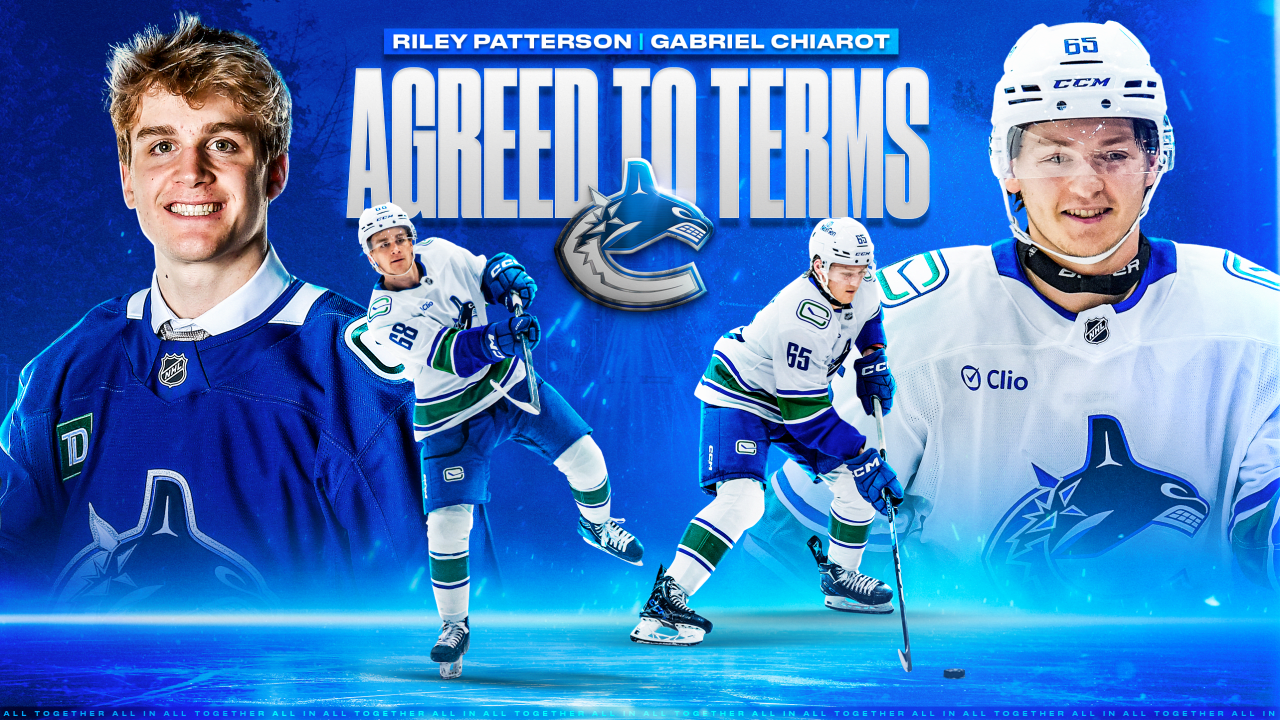 CANUCKS AGREE TO TERMS WITH FORWARDS RILEY PATTERSON AND GABRIEL CHIAROT ON THREE-YEAR, ENTRY-LEVEL CONTRACTS