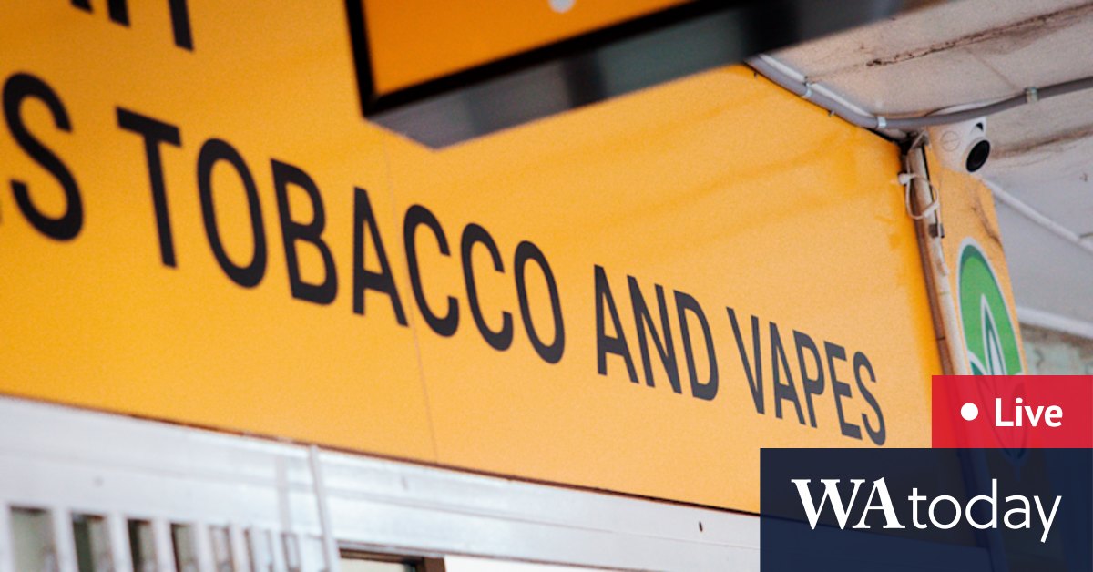 WA news LIVE: ‘Toothless’ penalties leading to rampant illegal tobacco sales in WA: health body