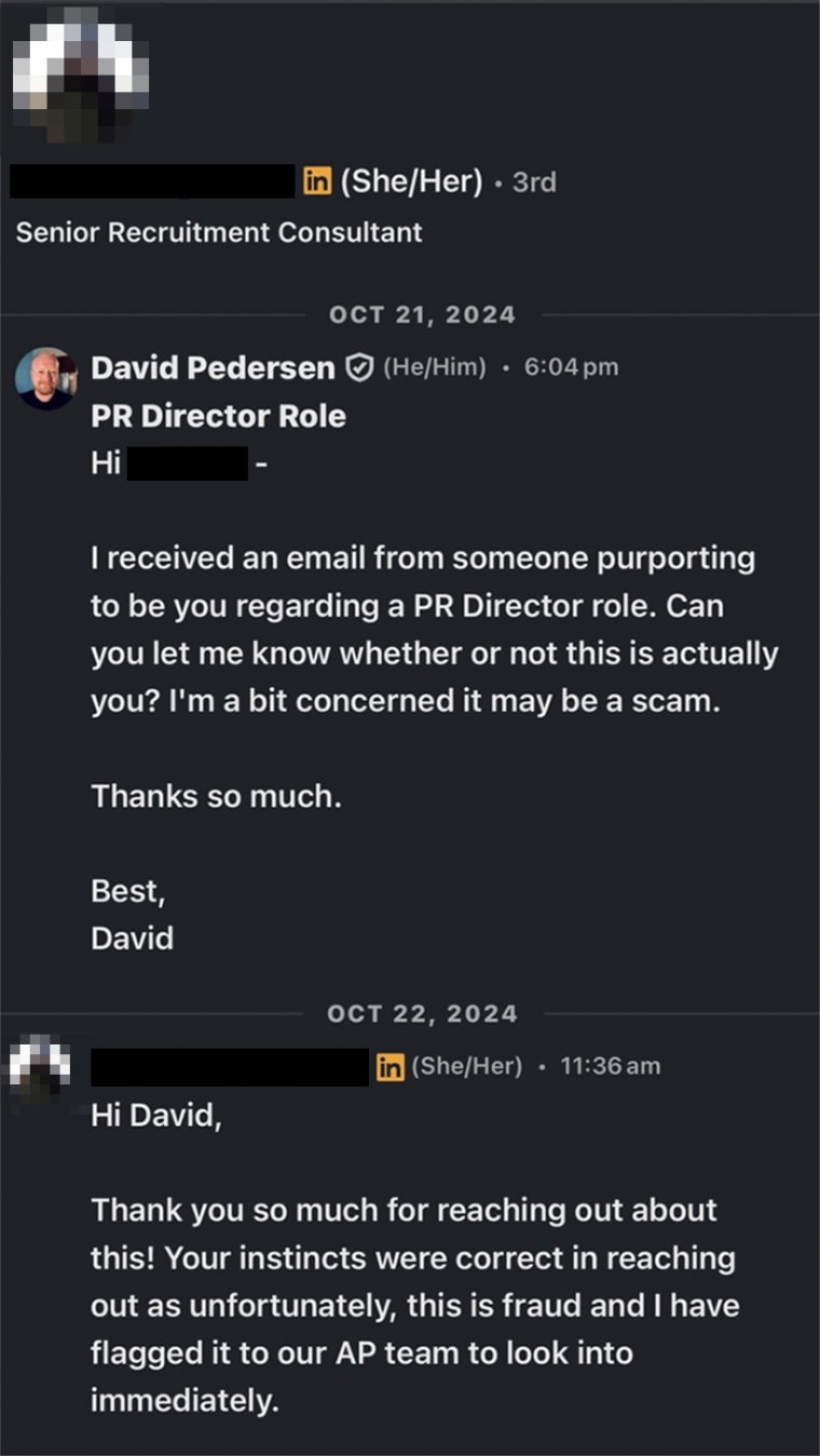 Dave Pedersen found the actual recruiter he thought he'd been emailing on LinkedIn. She confirmed that the job he thought he was applying to didn't exist.