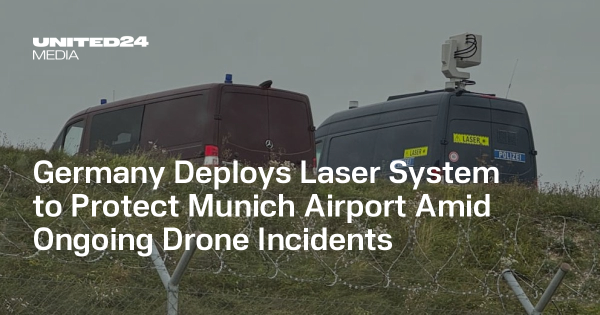 Germany Deploys Laser System to Protect Munich Airport Amid Ongoing Drone Incidents — UNITED24 Media