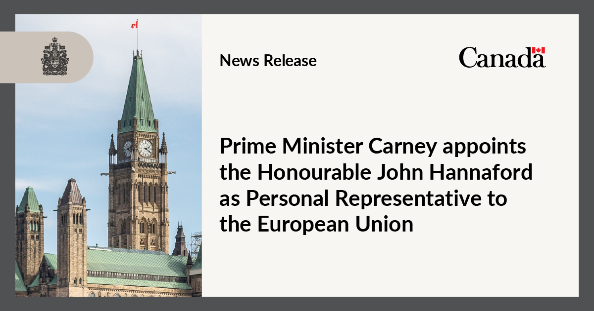 Prime Minister Carney appoints the Honourable John Hannaford as Personal Representative to the European Union