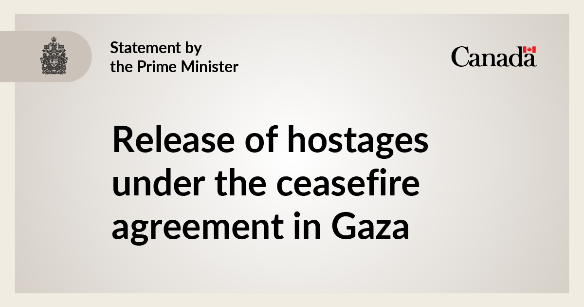 Statement by Prime Minister Carney on the release of hostages under the ceasefire agreement in Gaza