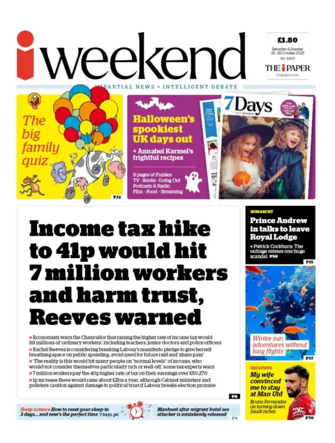 The headline on the front page of the i paper reads: "Income tax hike to 41p would hit 7 million workers and harm trust, Reeves warned".