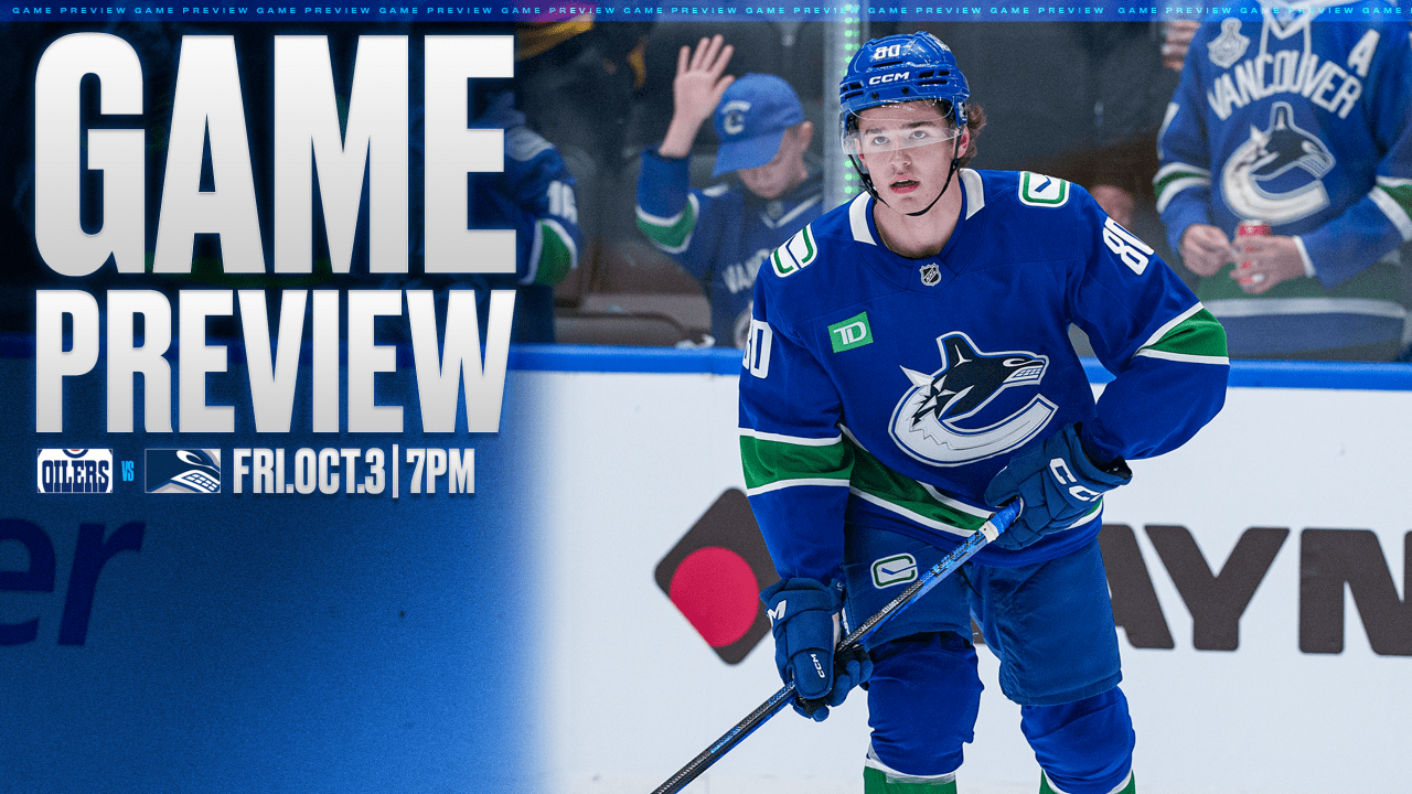Canucks Put a Bow on Preseason with Oilers in Town for a Friday Night Matchup