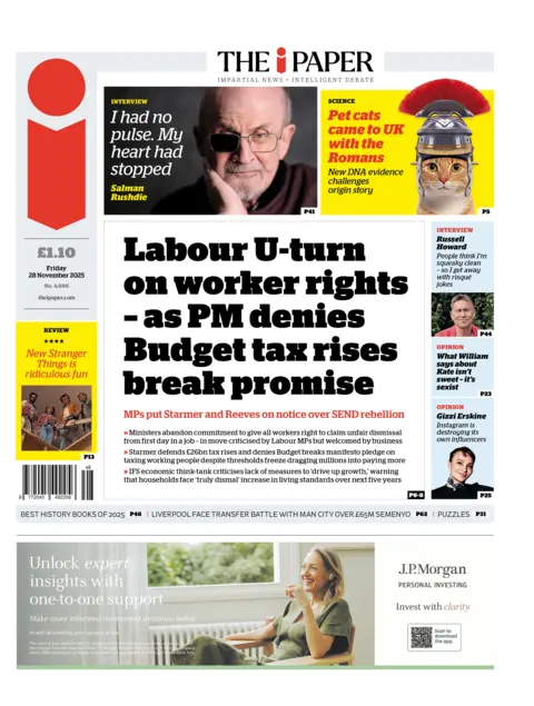 "Labour U-turn on worker rights – as PM denies Budget tax rises break promise," reads the headline on the front page of the i Paper.