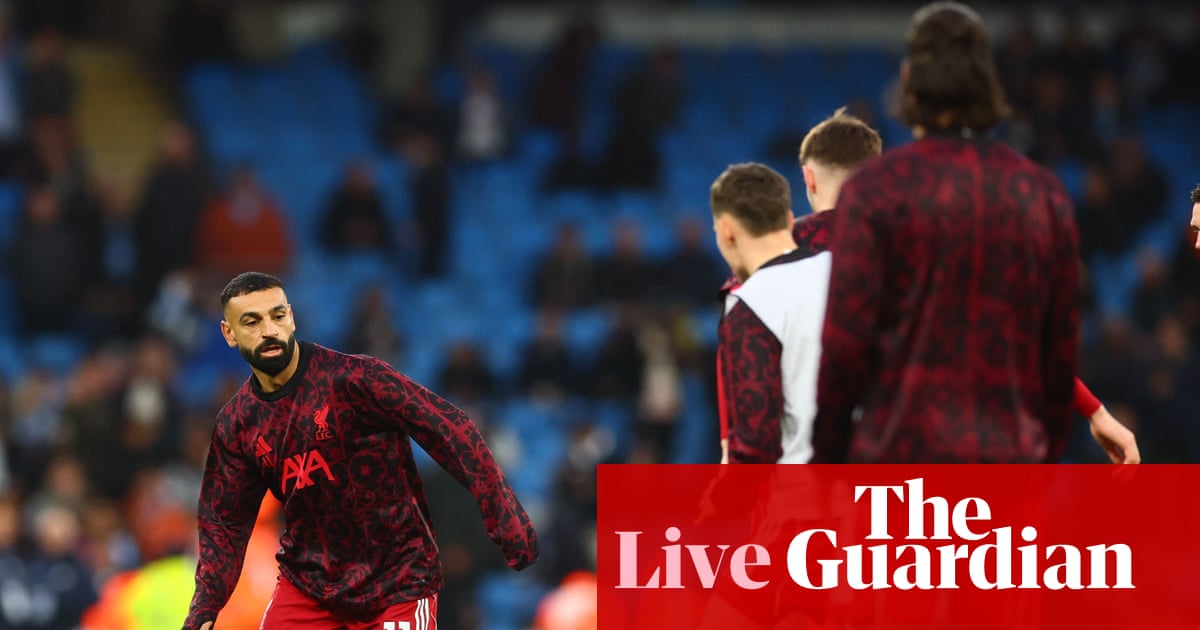 Manchester City v Liverpool: Premier League – live | Premier League
