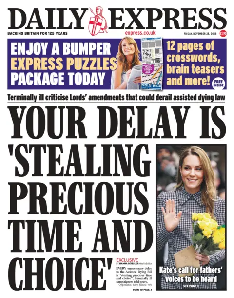 The headline on the front page of the Daily Express reads: "Terminally ill criticise Lords' amendments that could derail assisted dying law: Your delay 'stealing precious time and choice'".