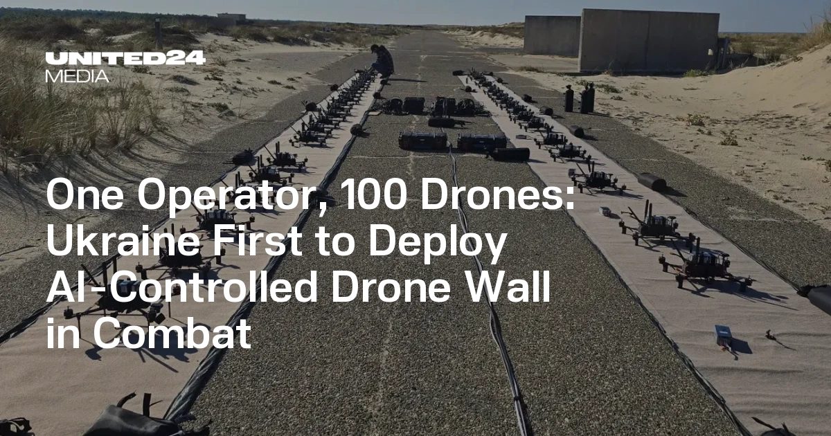Ukraine First to Deploy AI-Controlled Drone Wall in Combat — UNITED24 Media