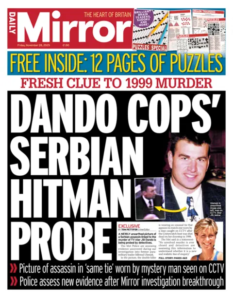 "Dando cops' Serbian hitman probe: Fresh clue to 1999 murder" reads the headline on the front page of the Daily Mirror.