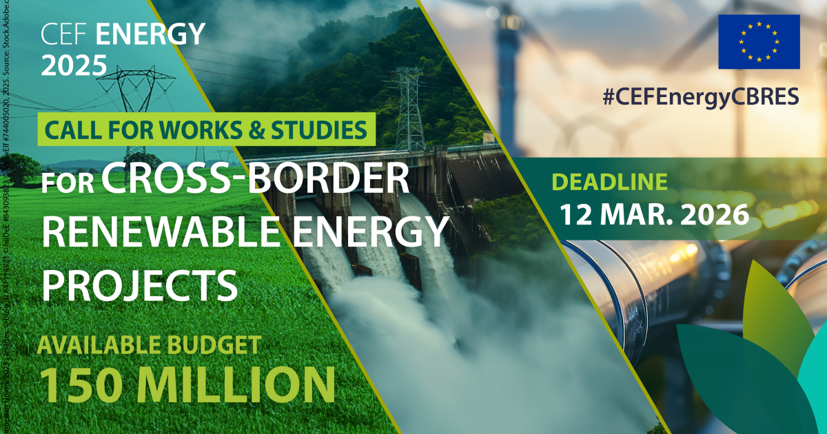 CEF Energy: €150 million for Works & Studies of cross-border renewable energy projects